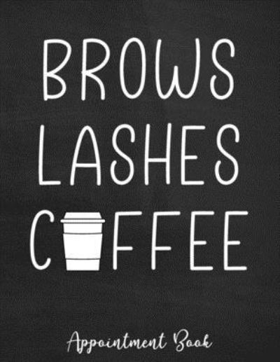 Cover for Pen It Down Journals · Brows Lashes Coffee (Paperback Book) (2019)