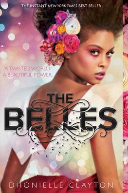 Cover for Dhonielle Clayton · The Belles (Hardcover Book) (2019)