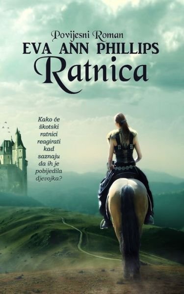 Ratnica - Eva Ann Phillips - Bøger - Blurb - 9781714348015 - 26. april 2024