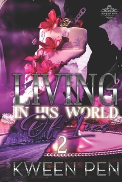 Cover for Kween Pen · Living in His World of Lies 2 (Paperback Book) (2018)
