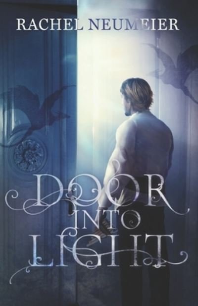 Cover for Rachel Neumeier · Door into Light (Book) (2019)