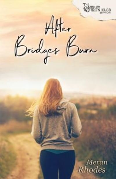 Cover for Meran Rhodes · After Bridges Burn (Paperback Book) (2018)
