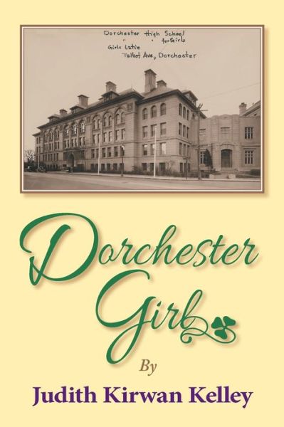 Cover for Judith Kirwan Kelley · Dorchester Girl (Paperback Book) (2021)