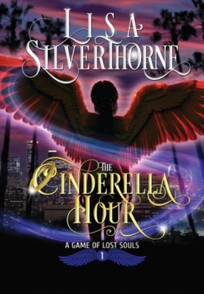 Cover for Lisa Silverthorne · The Cinderella Hour (Hardcover Book) (2021)