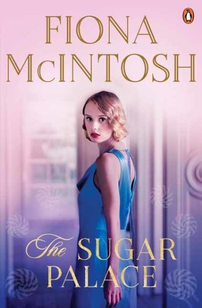 Cover for Fiona McIntosh · The Sugar Palace (Paperback Book) (2023)