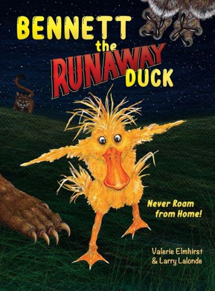 Cover for Larry LaLonde · Bennett the Runaway Duck (Hardcover Book) (2022)