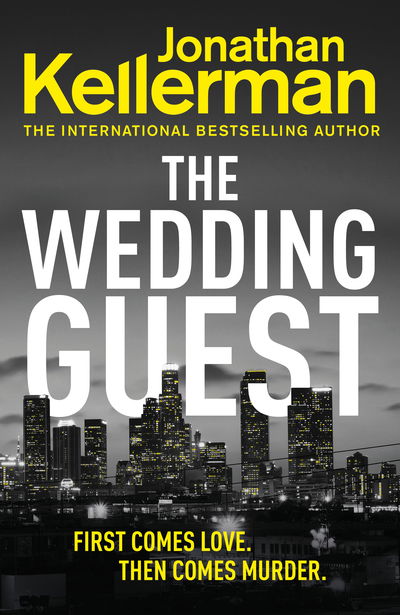 Cover for Jonathan Kellerman · The Wedding Guest: (Alex Delaware 34) - Alex Delaware Series (Hardcover Book) (2019)