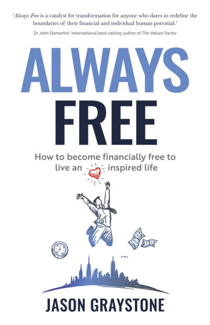 Cover for Jason Graystone · Always Free: How to become financially free to live an inspired life (Pocketbok) (2025)