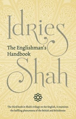 The Englishman's Handbook - Idries Shah - Livros - ISF Publishing - 9781784792015 - 1 de outubro de 2020