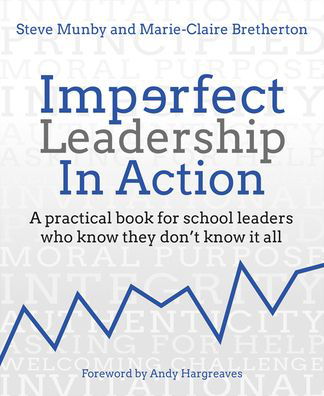 Cover for Steve Munby · Imperfect Leadership in Action: A practical book for school leaders who know they don't know it all (Pocketbok) (2022)