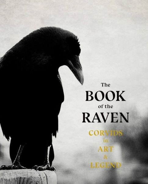 Cover for Angus Hyland · The Book of the Raven: Corvids in Art and Legend (Paperback Bog) (2021)
