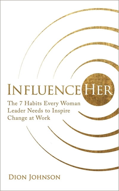 Cover for Dion Johnson · Influential Woman: A Fresh Approach to Tackling Inequality and Leading Change at Work (Taschenbuch) (2020)