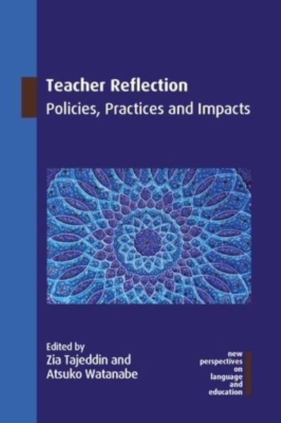 Cover for Zia Tajeddin · Teacher Reflection: Policies, Practices and Impacts - New Perspectives on Language and Education (Gebundenes Buch) (2022)