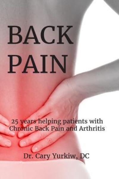 Cover for Cary Yurkiw DC · Back Pain (Paperback Book) (2019)