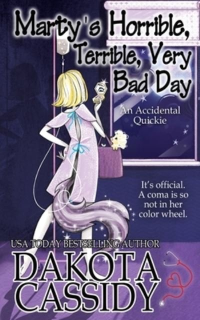 Cover for Dakota Cassidy · Marty's Horrible, Terrible, Very Bad Day - The Accidentals (Paperback Bog) (2019)