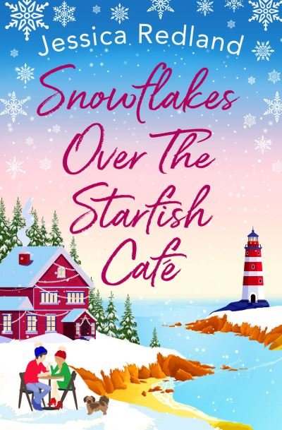 Cover for Jessica Redland · Snowflakes Over The Starfish Cafe: The start of a heartwarming, uplifting series from bestseller Jessica Redland - The Starfish Cafe (Gebundenes Buch) (2021)