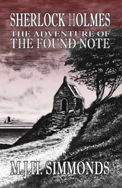 Cover for M J H Simmonds · Sherlock Holmes and The Adventure of The Found Note (Paperback Book) (2023)