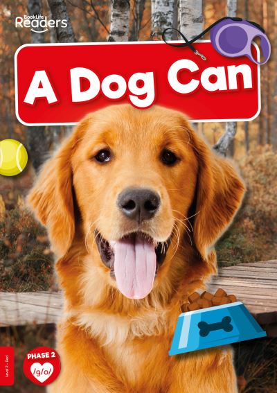 Cover for Rod Barkman · A Dog Can - BookLife Non-Fiction Readers (Paperback Book) (2024)