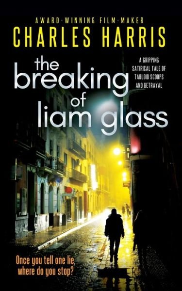 Cover for Charles Harris · The Breaking of Liam Glass (Paperback Book) (2020)