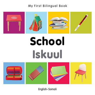 Cover for Milet · My First Bilingual Book -  School (English-Somali) - My First Bilingual Book (Board book) [Brdbk Blg edition] (2014)