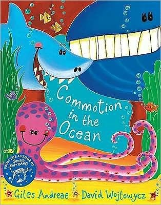Commotion In The Ocean - Giles Andreae - Książki - Hachette Children's Group - 9781841211015 - 13 maja 1999