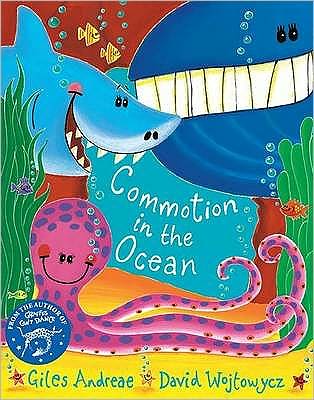 Commotion In The Ocean - Giles Andreae - Books - Hachette Children's Group - 9781841211015 - May 13, 1999