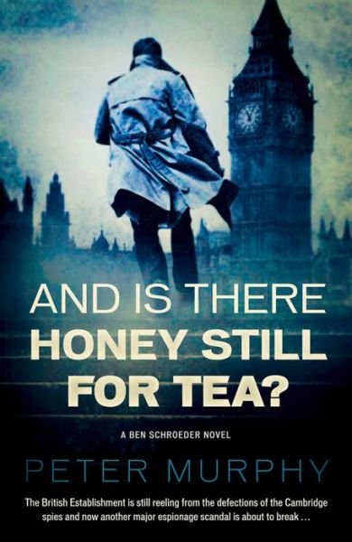 Cover for Peter Murphy · And Is There Honey Still For Tea? (Pocketbok) (2015)
