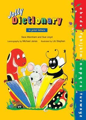 Jolly Dictionary: In Print Letters - Sara Wernham - Książki - Jolly Learning Ltd - 9781844140015 - 1 sierpnia 2003