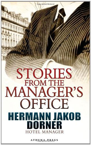 Cover for Hermann Jakob Dorner · Stories from the Manager's Office (Paperback Book) (2010)