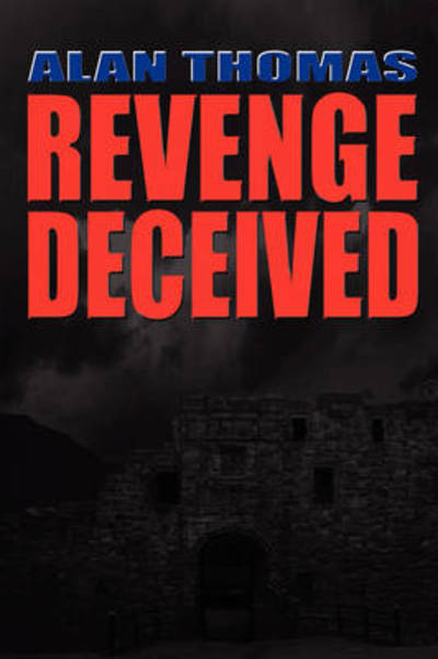 Cover for Alan Thomas · Revenge Deceived (Paperback Book) (2008)