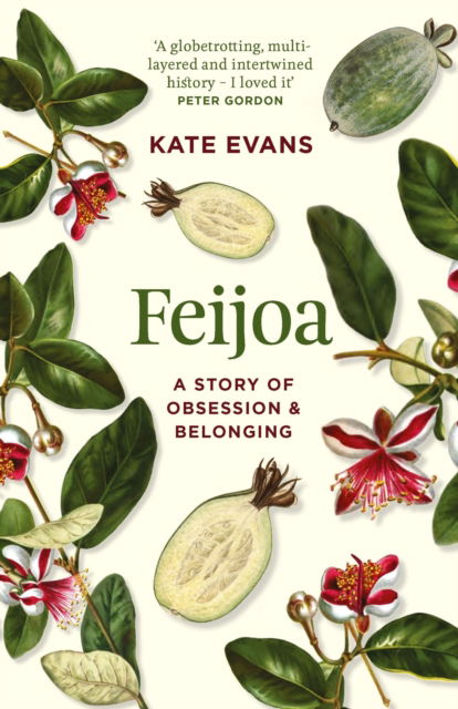 Cover for Kate Evans · Feijoa: A story of obsession and belonging (Paperback Book) (2025)