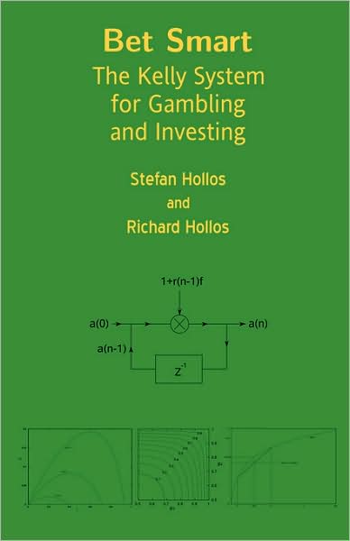 Cover for Richard Hollos · Bet Smart: the Kelly System for Gambling and Investing (Paperback Book) (2008)