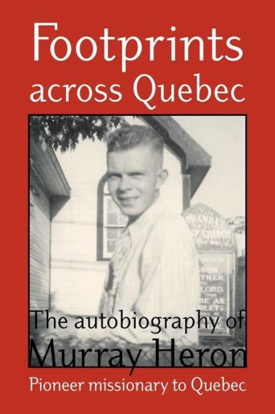 Cover for Murray Heron · Footprints Across Quebec (Paperback Book) (2001)