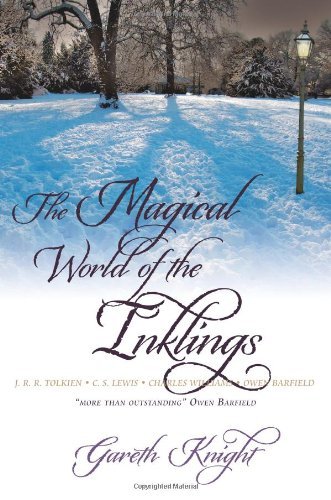 Cover for Gareth Knight · The Magical World of the Inklings: JRR Tolkien, CS Lewis, Charles Williams, Owen Barfield (Paperback Book) [2 Revised edition] (2010)