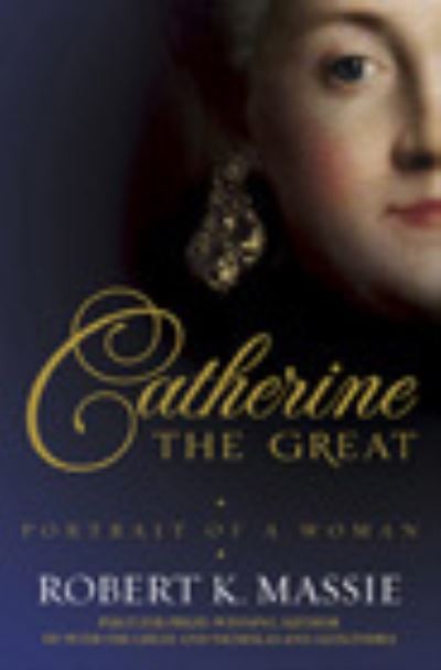 Cover for Robert K. Massie · Catherine The Great - Portrait of a Woman (N/A) (2013)