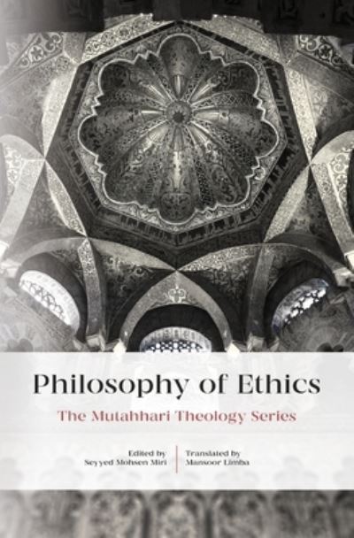 Cover for Murtada Mutahhari · Philosophy Of Ethics (Paperback Book) (2021)