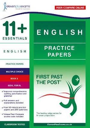 Cover for Eleven Plus Exams · 11+ Essentials English Practice Papers Book 2 - First Past the Post series (Paperback Book) (2019)