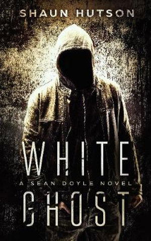 Cover for Shaun Hutson · White Ghost (Pocketbok) (2019)