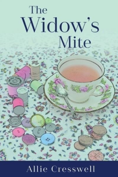 The Widow's Mite - Widows - Allie Cresswell - Bücher - Allie Cresswell - 9781916072015 - 6. Februar 2020