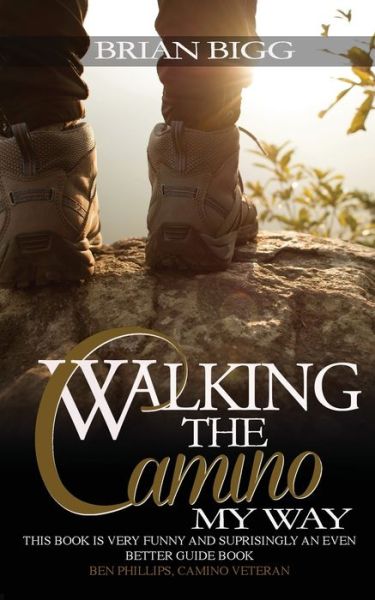 Cover for Brian Bigg · Walking the Camino (Book) (2020)