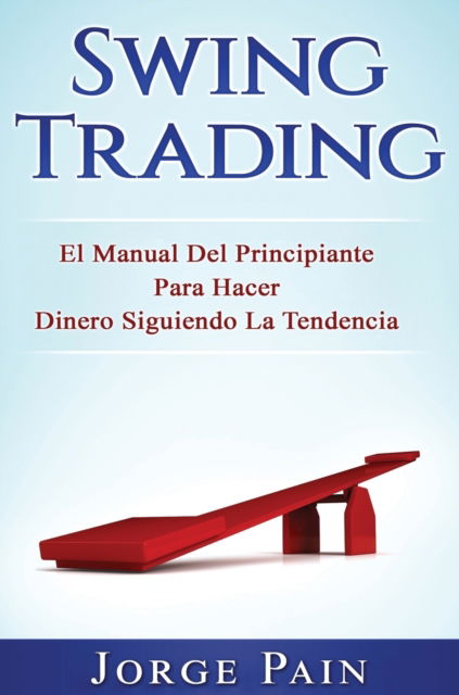 Cover for Jorge Pain · Swing Trading (Hardcover Book) (2020)