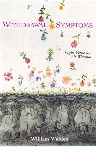 Cover for William Walden · Withdrawal Symptoms: Light Verse for All Weights (Paperback Book) (2005)