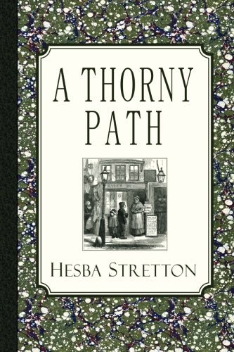 Cover for Hesba Stretton · A Thorny Path (Pocketbok) (2010)