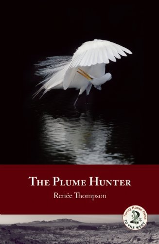 Cover for Renee Thompson · The Plume Hunter (Pocketbok) (2011)