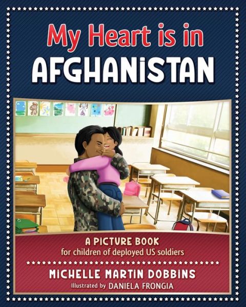 Cover for Michelle Martin Dobbins · My Heart is in Afghanistan (Paperback Book) (2016)