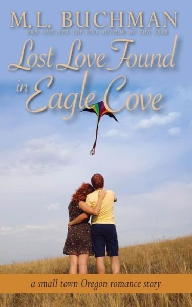 Cover for M. L. Buchman · Lost Love Found in Eagle Cove (Paperback Book) (2016)