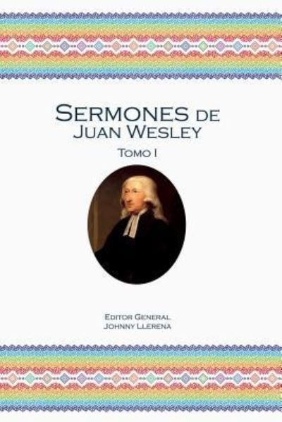 Cover for John Wesley · Sermones de Juan Wesley (Paperback Book) (2016)