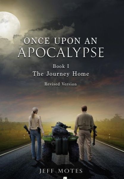 Cover for Jeff Motes · Once Upon an Apocalypse (Hardcover Book) (2016)