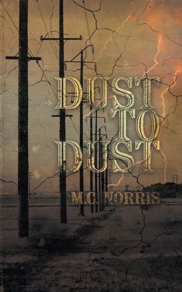 Cover for M. C. Norris · Dust to Dust (Book) (2017)