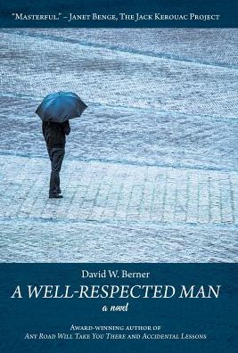 Cover for David W Berner · A Well-Respected Man (Hardcover Book) (2018)